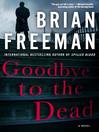 Cover image for Goodbye to the Dead